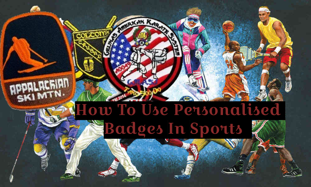How to use personalised badges in sports custom badges